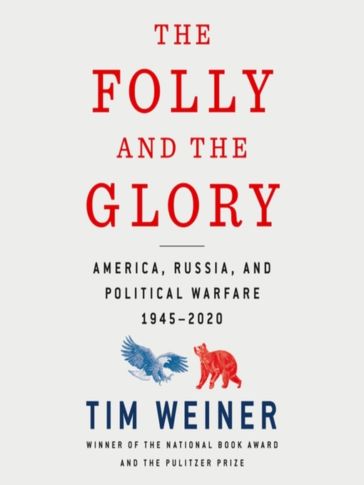 Title details for The Folly and the Glory by Tim Weiner - Wait list